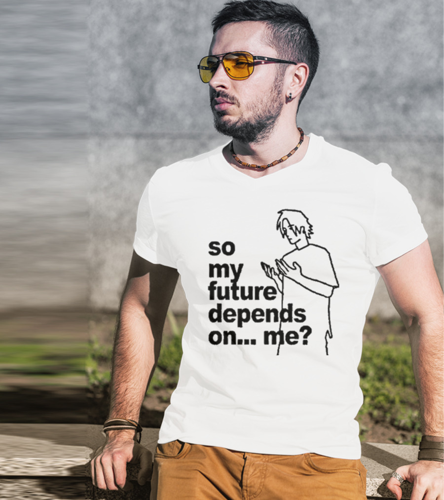 So My Future Depends On Me Character Sketch T-Shirt