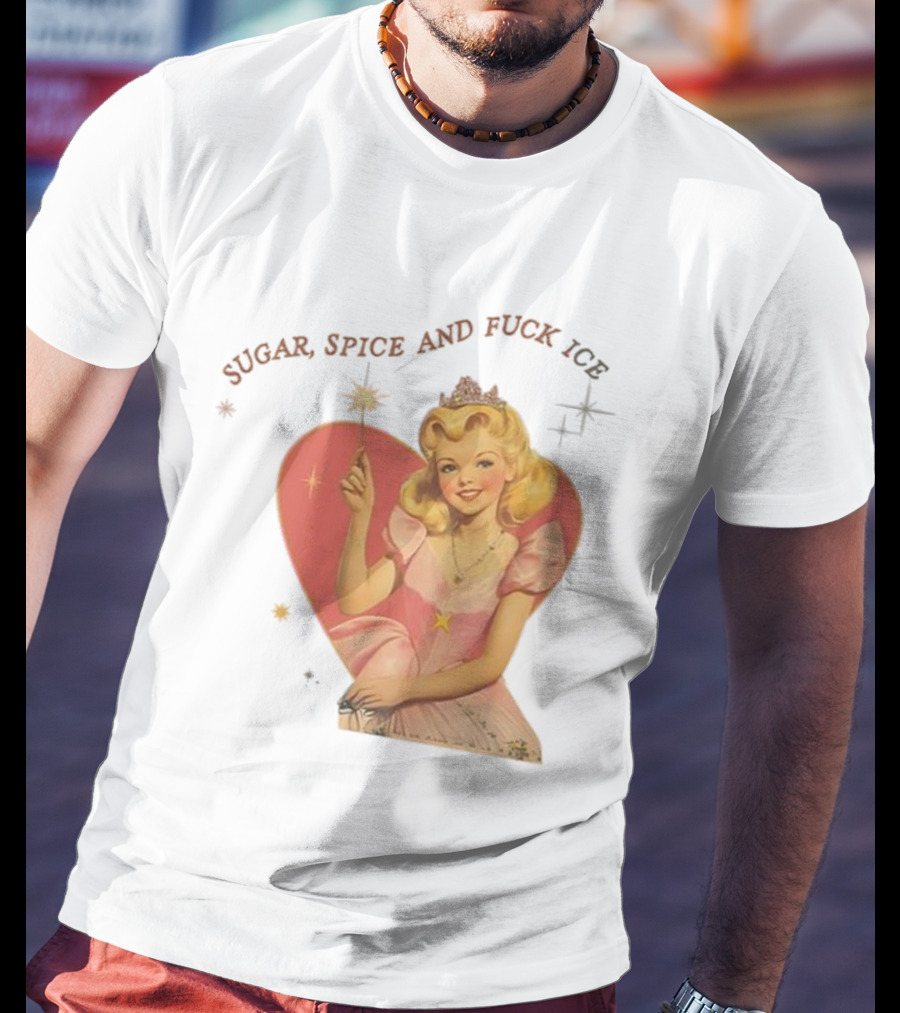 Sugar Spice And Fuck ICE Vintage Liberal Protest Retro Fairy Princess T-Shirt