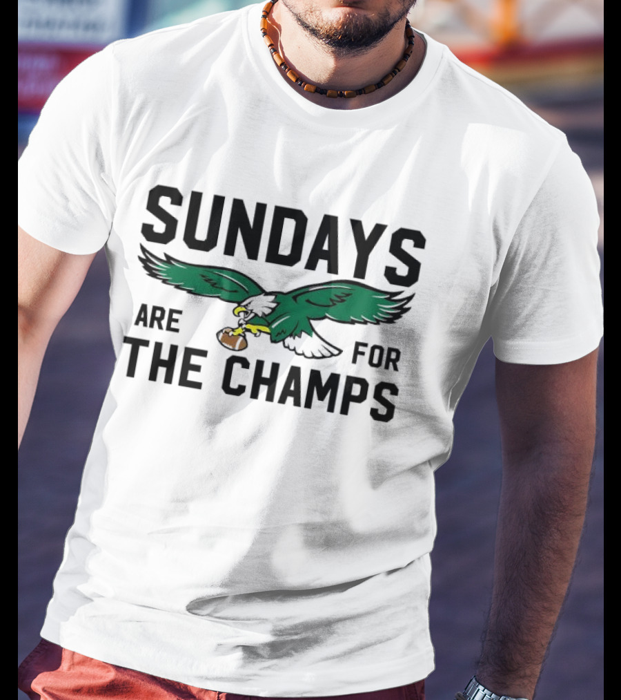 Philadelphia Eagles Flying Eagle Sundays Are For The Champs T-Shirt
