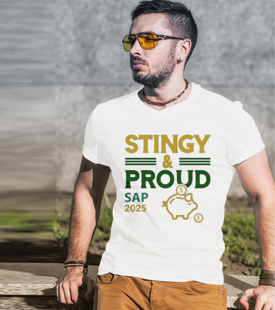Stingy & Proud SAP 2025 Piggy Bank Dollar Sign T-Shirt