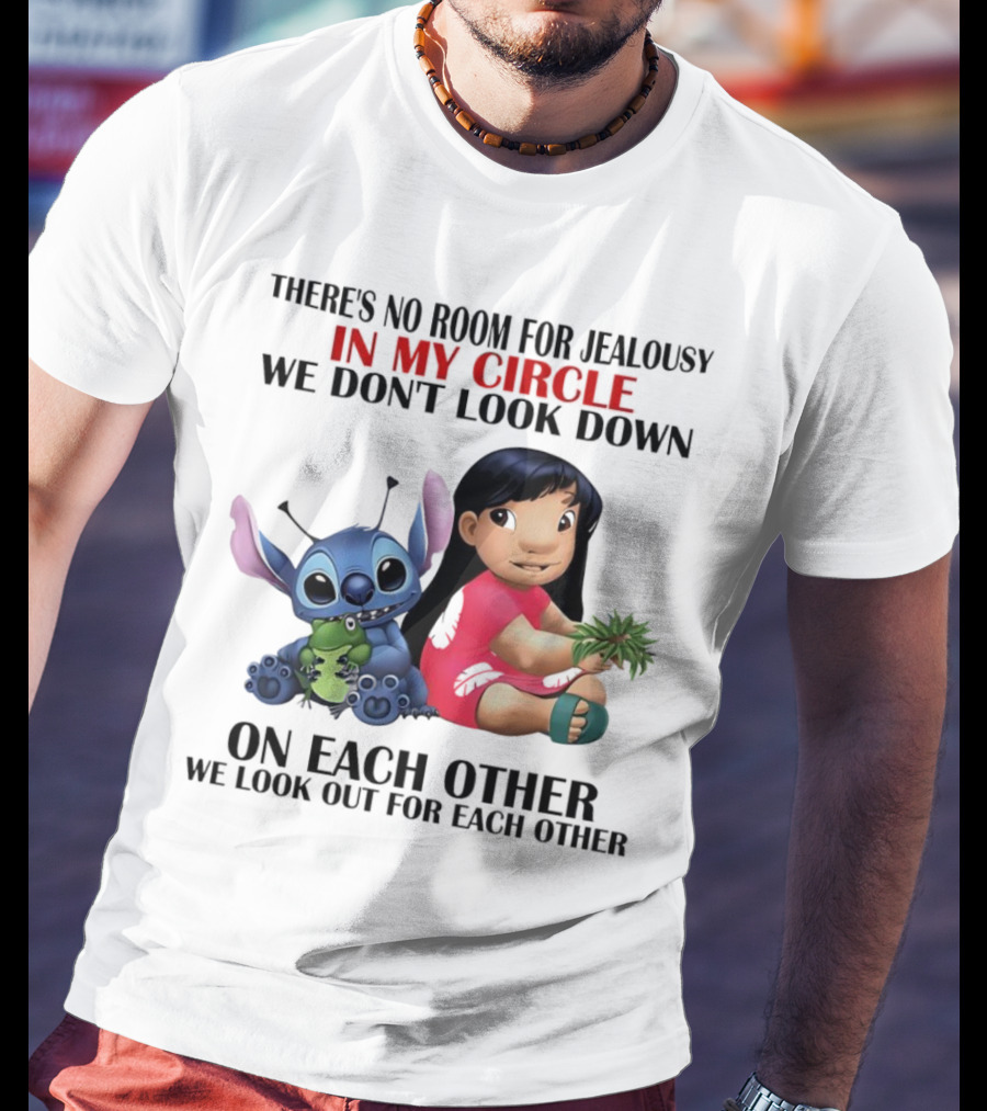 Lilo And Stitch There's No Room For Jealousy In My Circle We Look Out For Each Other T-Shirt