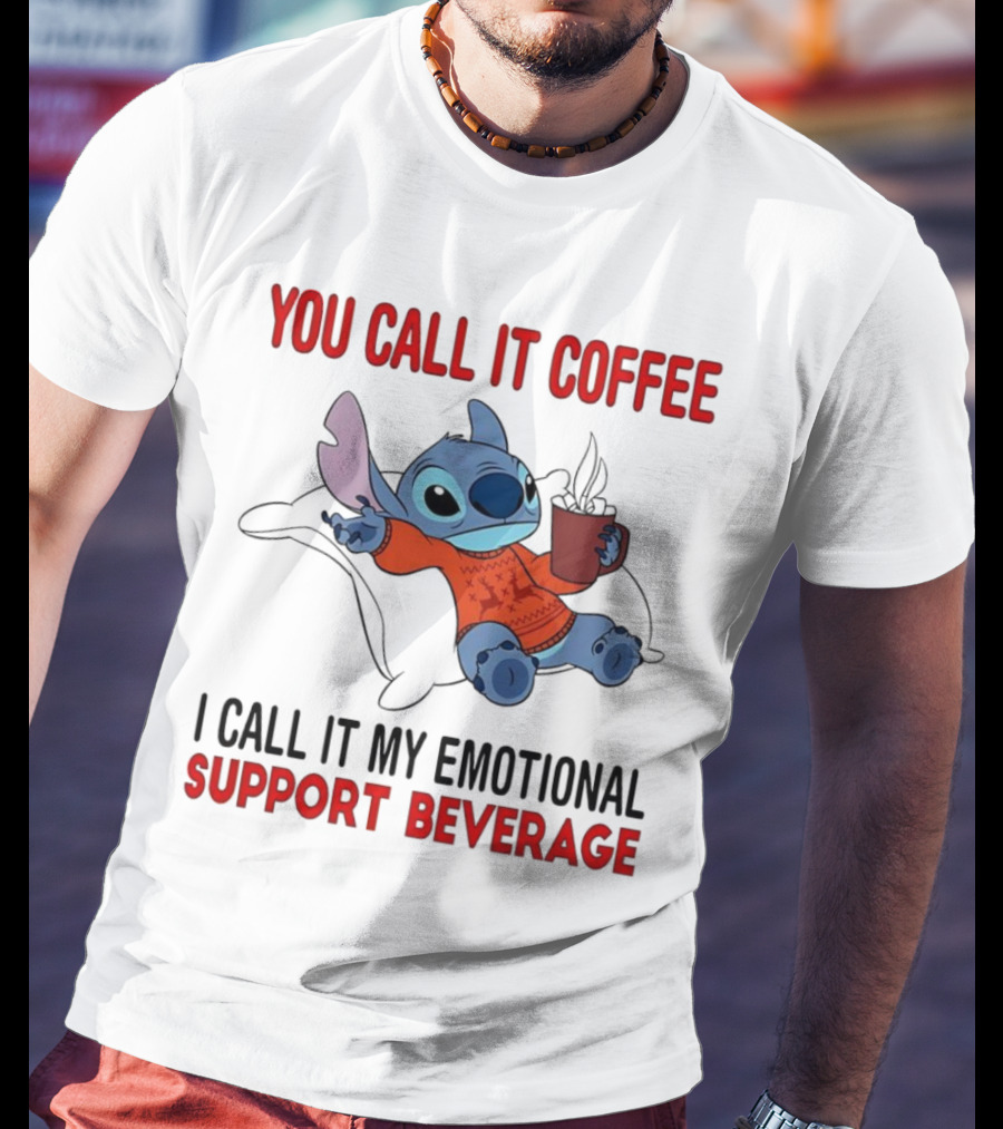 Stitch You Call It Coffee I Call It My Emotional Support Beverage Blue Alien Character With Hot Drink In Red Sweater T-Shirt
