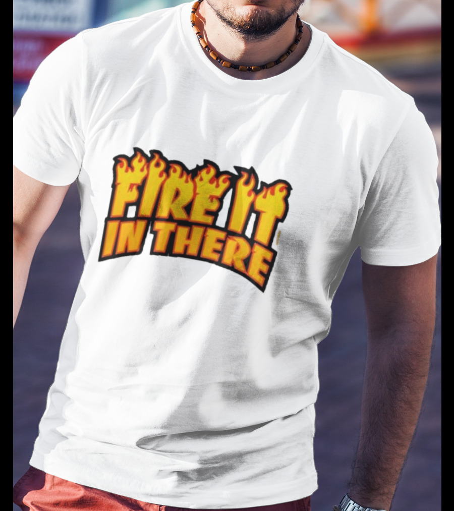 Fire It In There Vegas Matt Flames Design T-Shirt