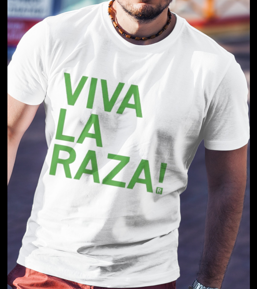 Viva La Raza Wrestling Catchphrase Tribute T-Shirt