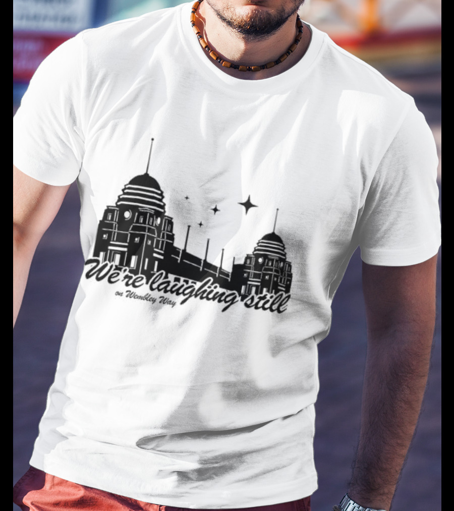 We’re Laughing Still On Wembley Way Liverpool Football Enthusiasts T-Shirt