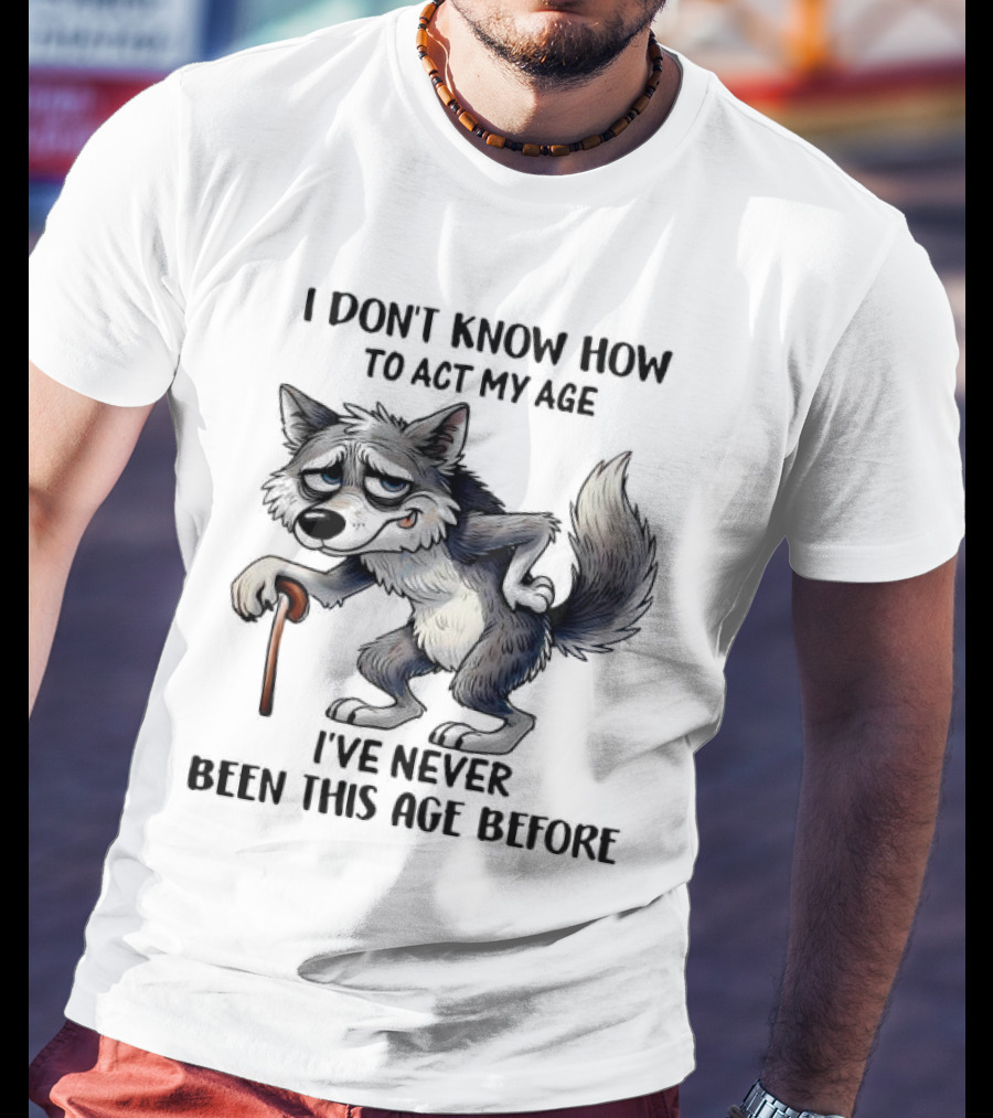 Wolf Never Been This Age Before Cane Illustration T-Shirt