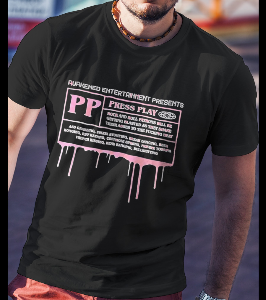 Awakened Entertainment Presents Press Play PP Music And Culture Event Highlights T-Shirt
