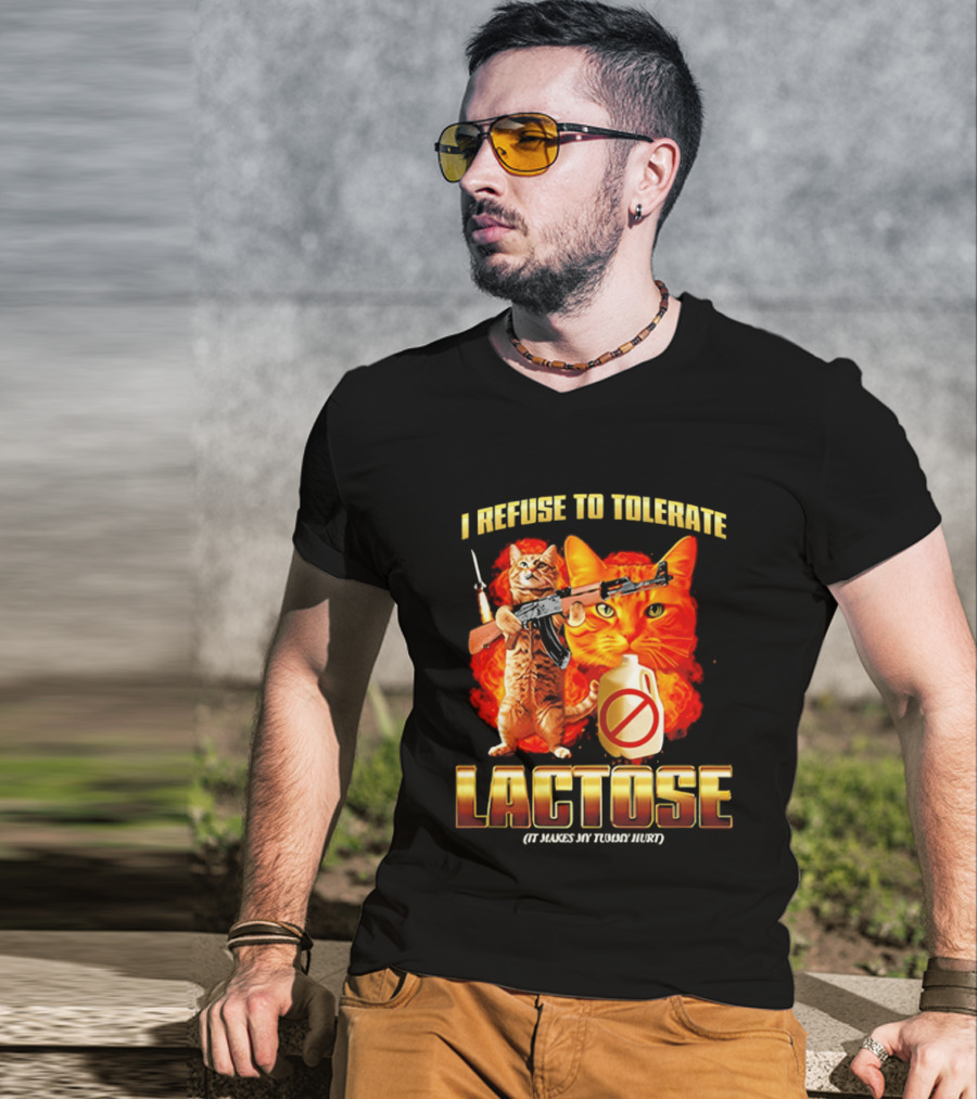 I Refuse To Tolerate Lactose It Makes My Tummy Hurt Cat Gun T-Shirt