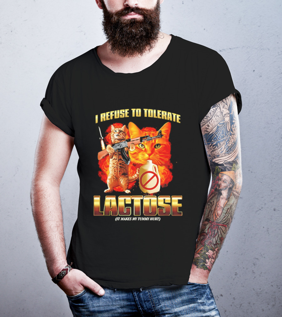 I Refuse To Tolerate Lactose It Makes My Tummy Hurt Cat Gun T-Shirt