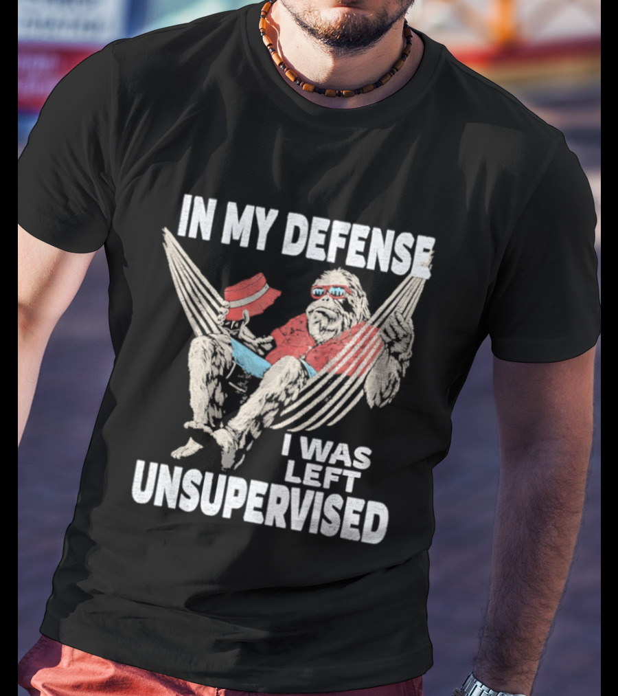 Bigfoot Relaxing In Hammock In My Defense I Was Left Unsupervised T-Shirt
