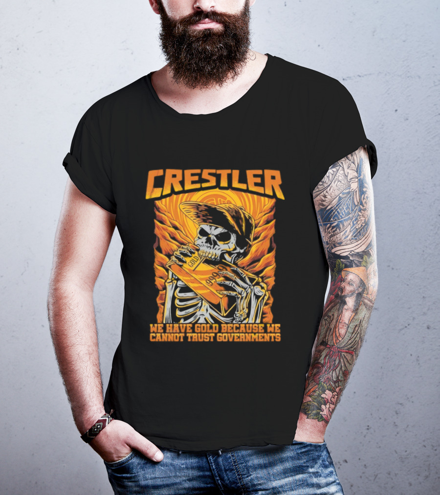 Crestler Skeleton Embracing Gold For Distrust In Governments T-Shirt