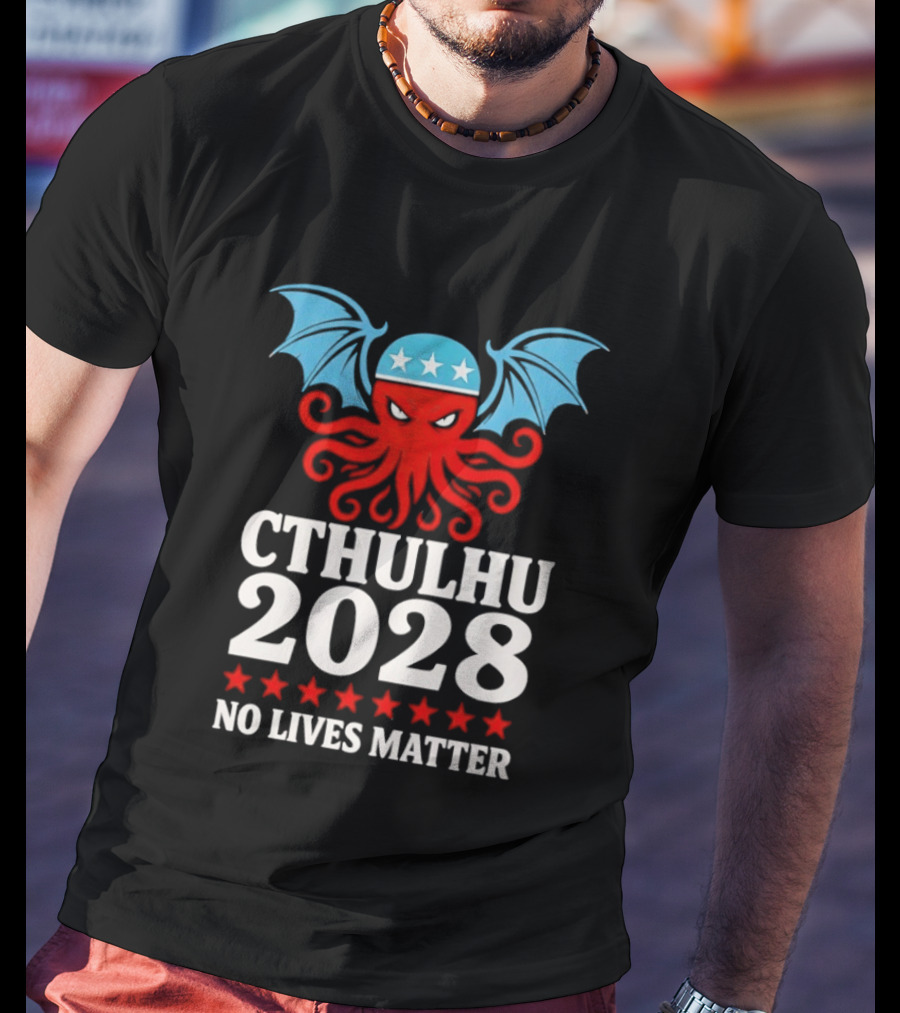 Cthulhu 2028 No Lives Matter Five Stars Red Tentacles Blue Wings T-Shirt