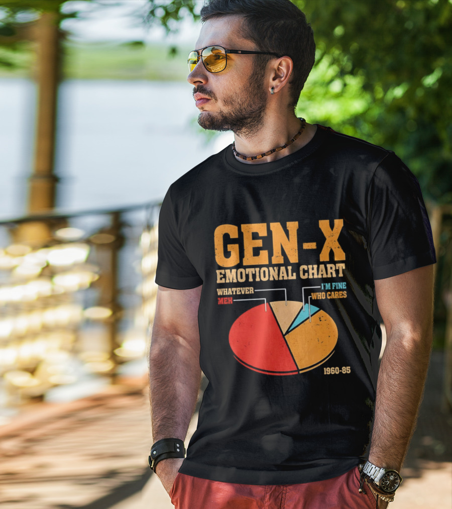 Gen X Emotional Chart Whatever Meh I'm Fine Who Cares 1960 85 T-Shirt