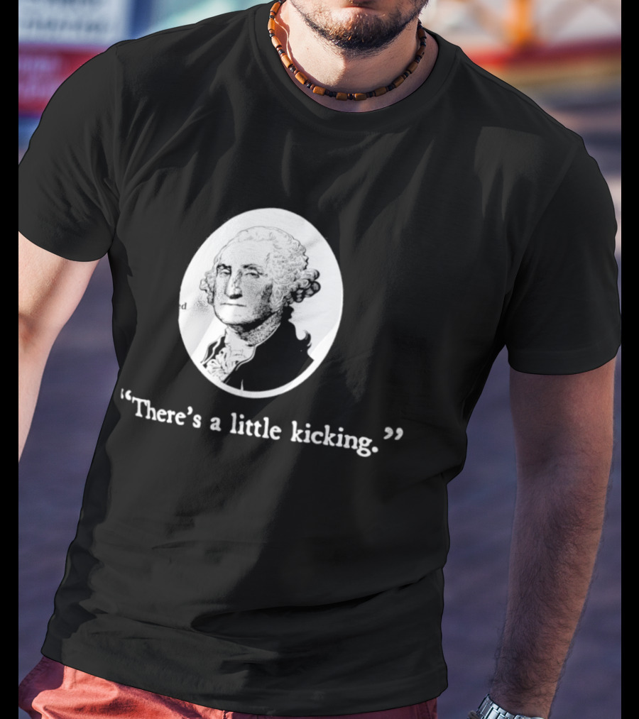 George Washington There's A Little Kicking I Voted American Flag T-Shirt