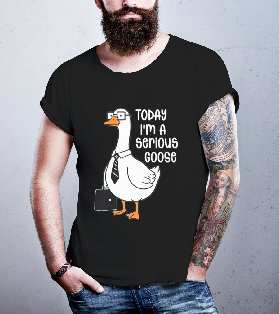 Today I'm A Serious Goose With Briefcase And Tie T-Shirt