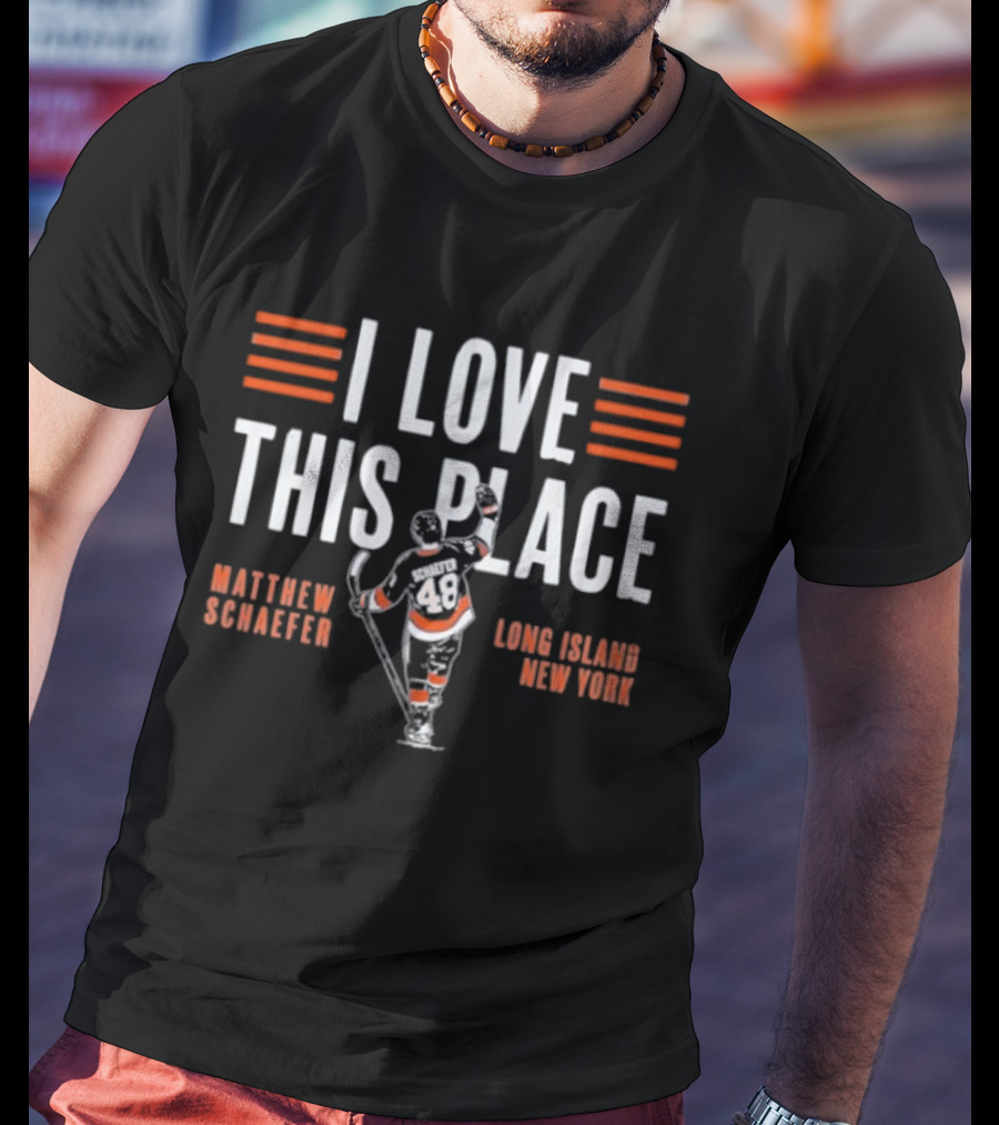 I Love This Place Matthew Schaefer Long Island New York Hockey T-Shirt