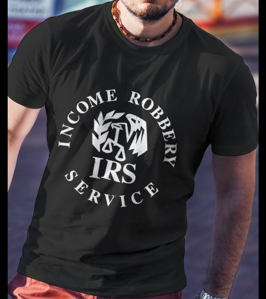 IRS Income Robbery Service Emblem With Scales And Eagle T-Shirt