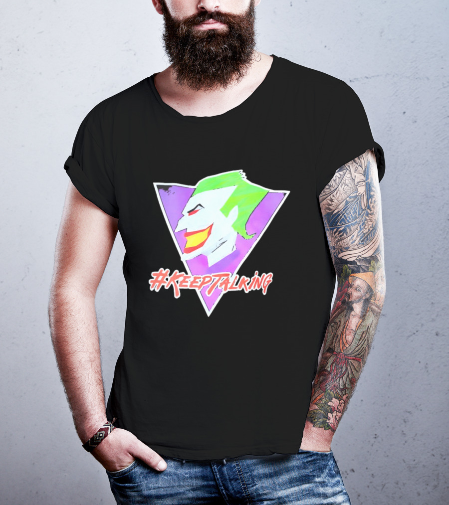 Joker #KeepTalking T-Shirt
