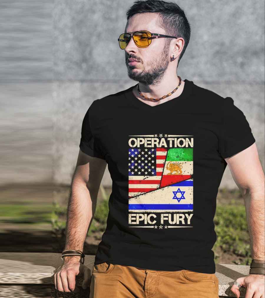 Operation Epic Fury Flags Of America Iran Israel T-Shirt