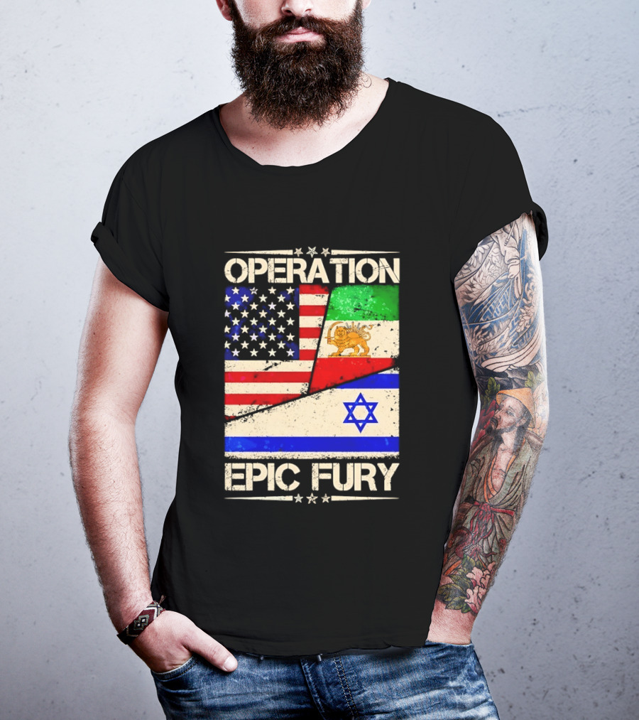 Operation Epic Fury Flags Of America Iran Israel T-Shirt