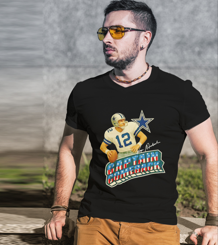 Roger Staubach Captain Comeback Dallas Cowboys Star T-Shirt