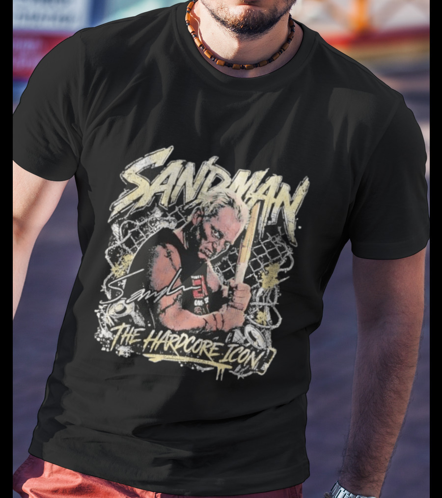 Sandman The Hardcore Icon Pro Wrestler T-Shirt