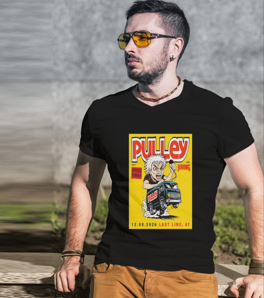 Pulley With Horace Pinker And Krang 12.08.2026 Last Linz AT T-Shirt