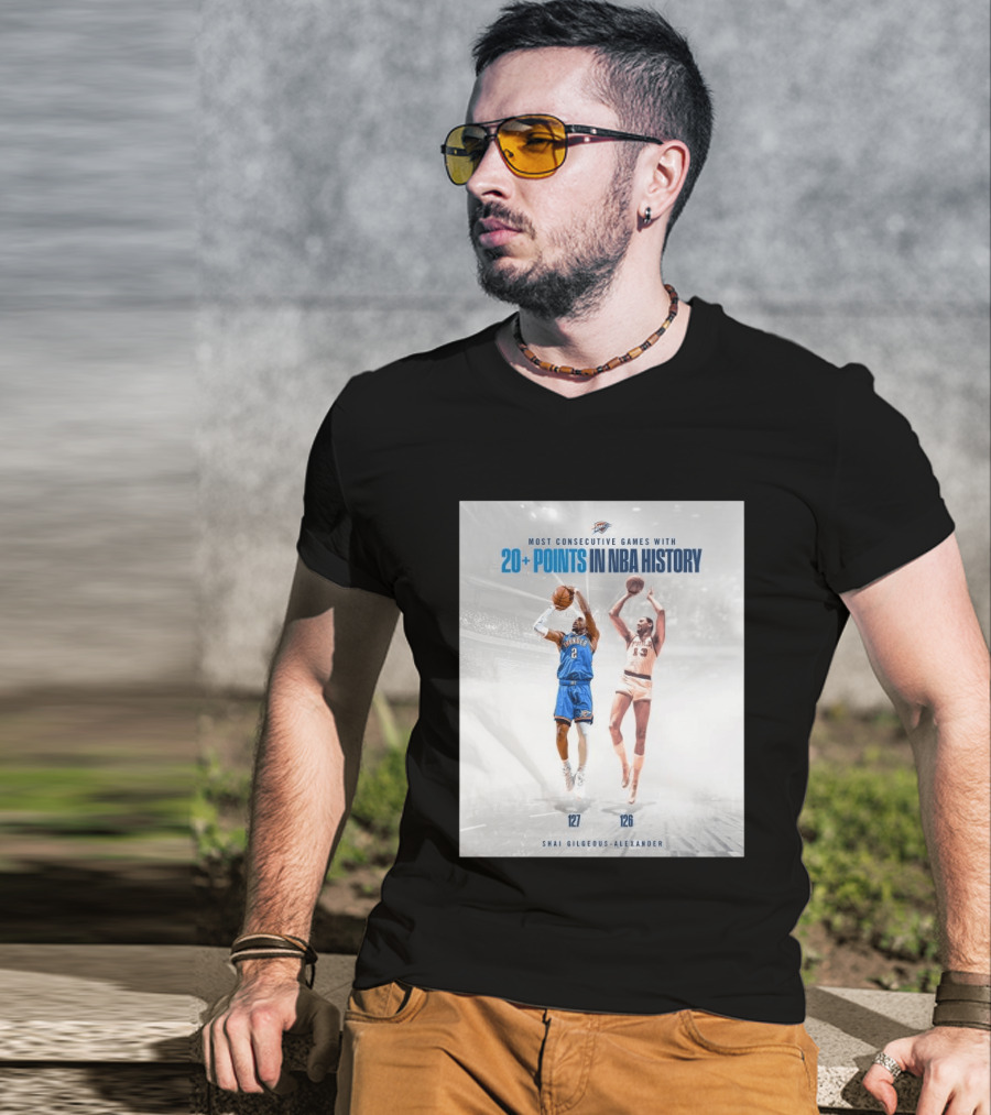 Shai Gilgeous Alexander OKC Thunder Most Consecutive Games With 20+ Points In NBA History 127 T-Shirt