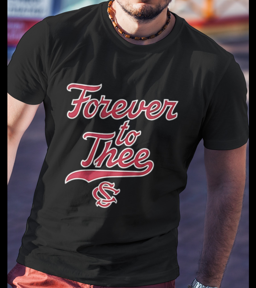 Forever To Thee South Carolina Gamecocks S T-Shirt