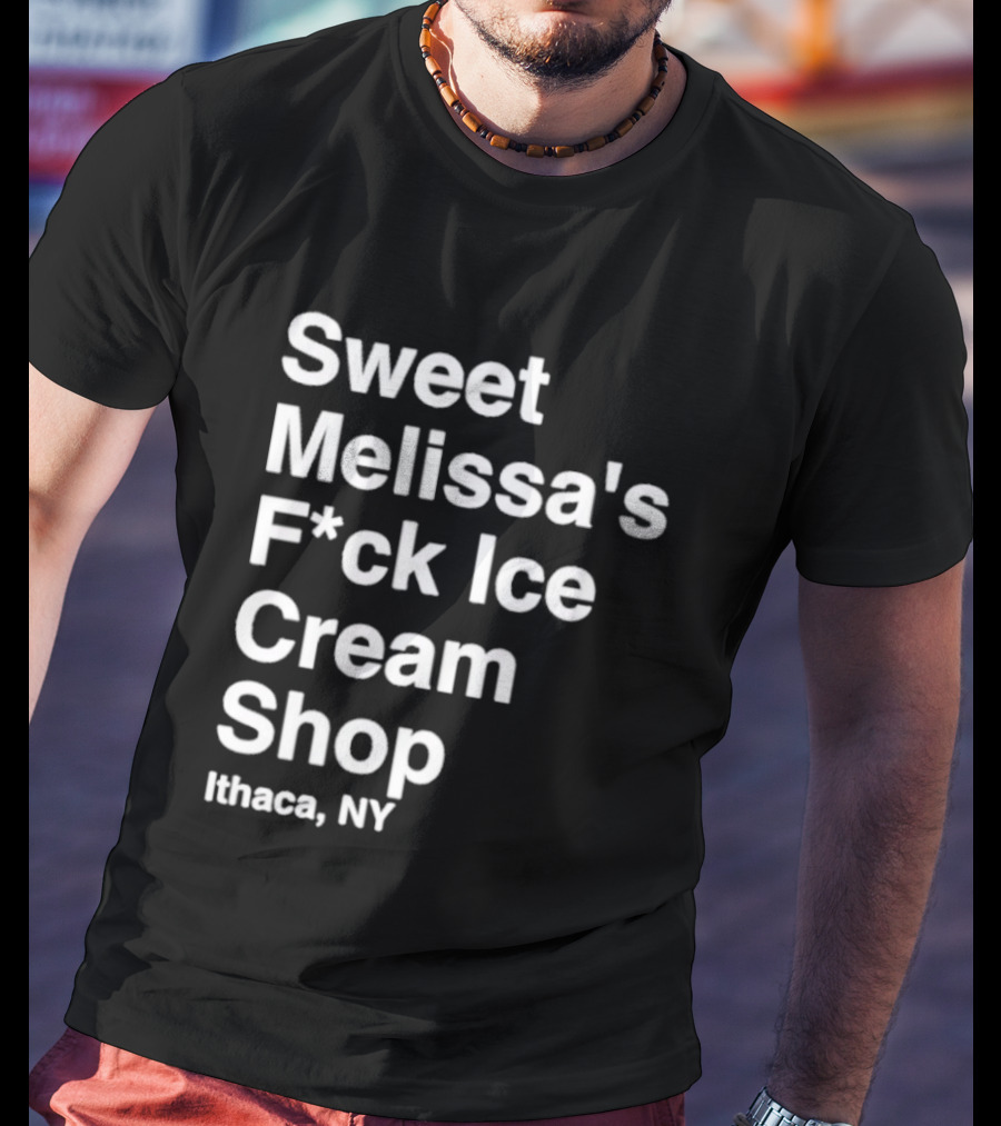Sweet Melissa's F*ck Ice Cream Shop Ithaca NY T-Shirt