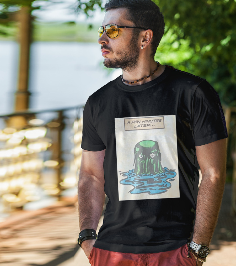 Tales From The Weird A Few Minutes Later Green Blob Monster T-Shirt