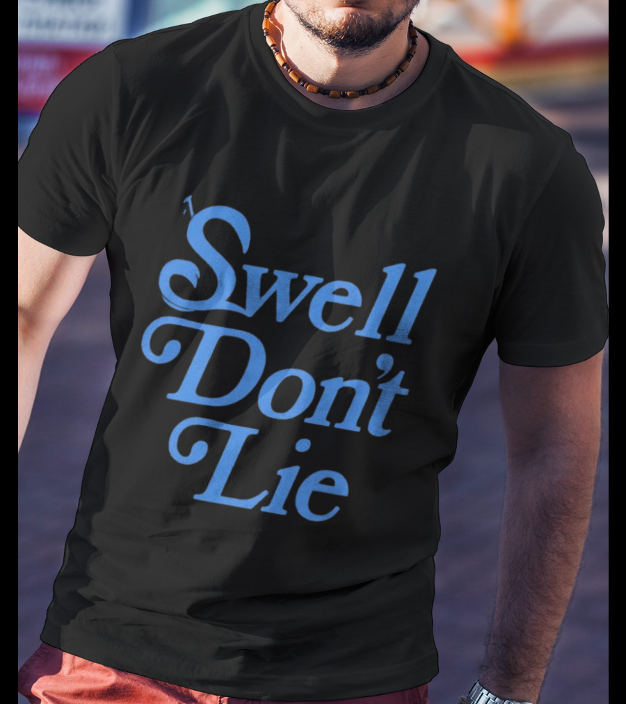 Swell Don't Lie Classic Surf T-Shirt