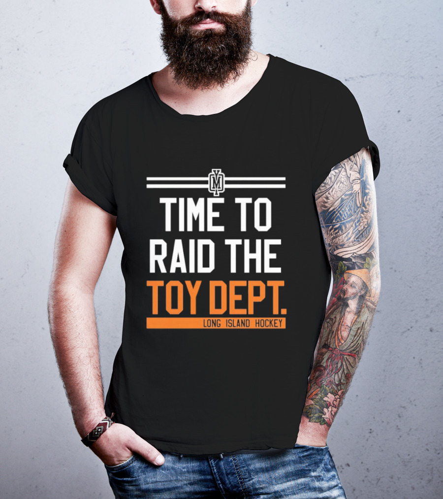 Time To Raid The Toy Dept Long Island Hockey M T-Shirt