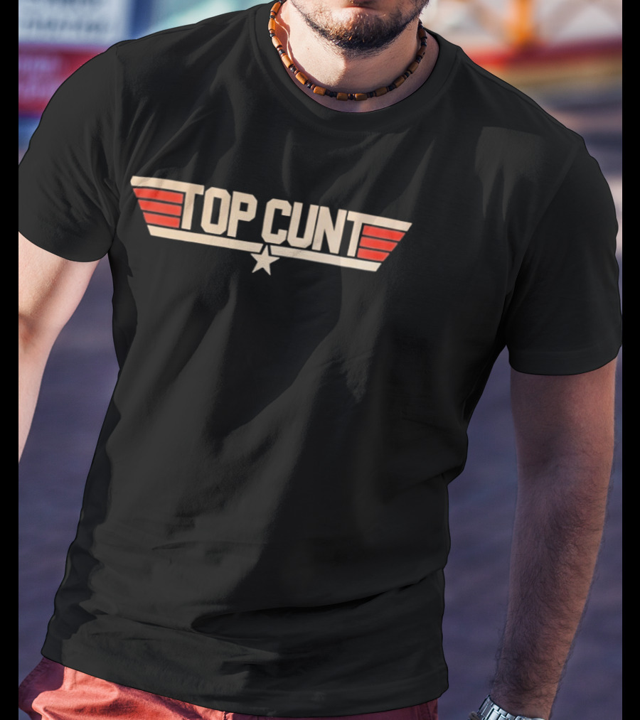 Top Cunt Top Gun Parody Text With Wings And Star T-Shirt