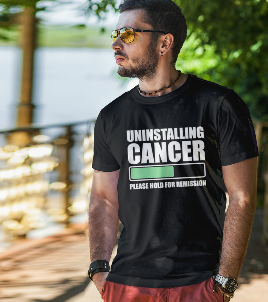 Uninstalling Cancer Please Hold For Remission Progress Bar T-Shirt