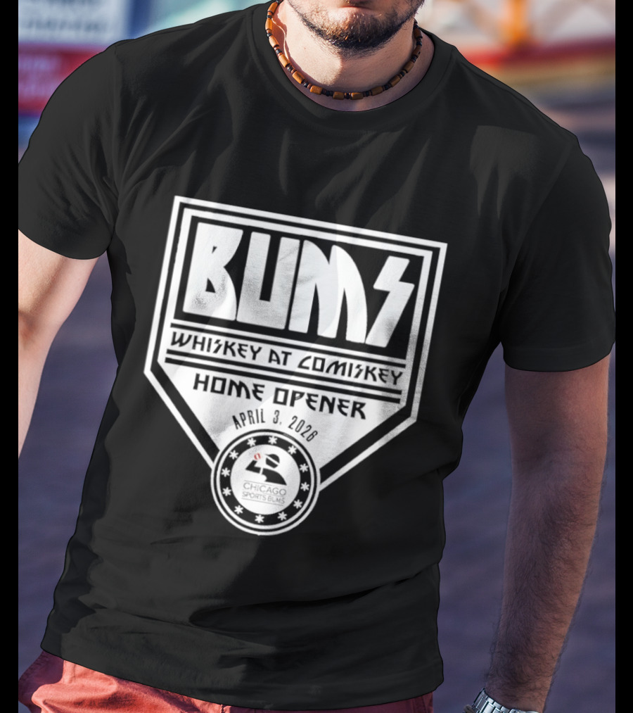 Whiskey At Comiskey Tailgate Bums Home Opener 2026 T-Shirt