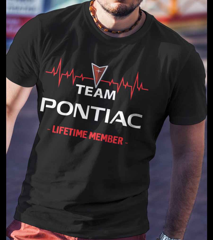 Team Pontiac Lifetime Member T-Shirt