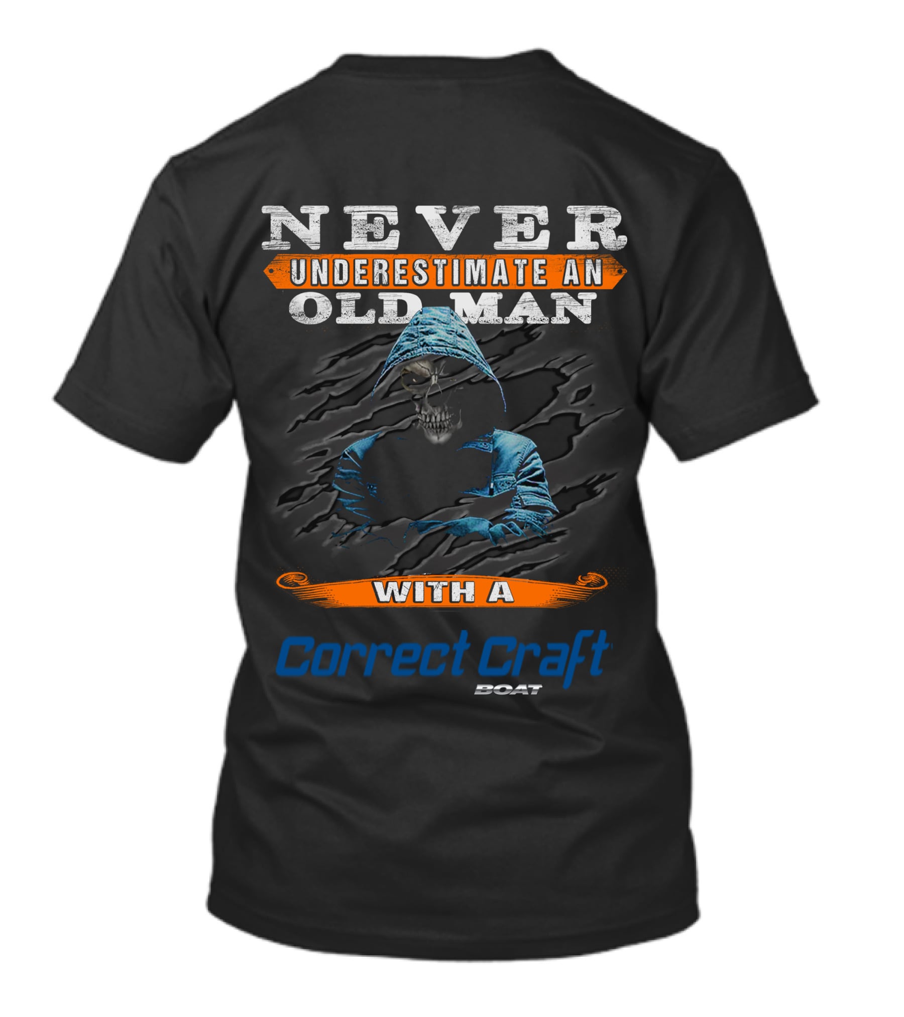 NEVER UNDERESTIMATE AN OLD MAN WITH A CORRECT CRAFT BOAT T-Shirt