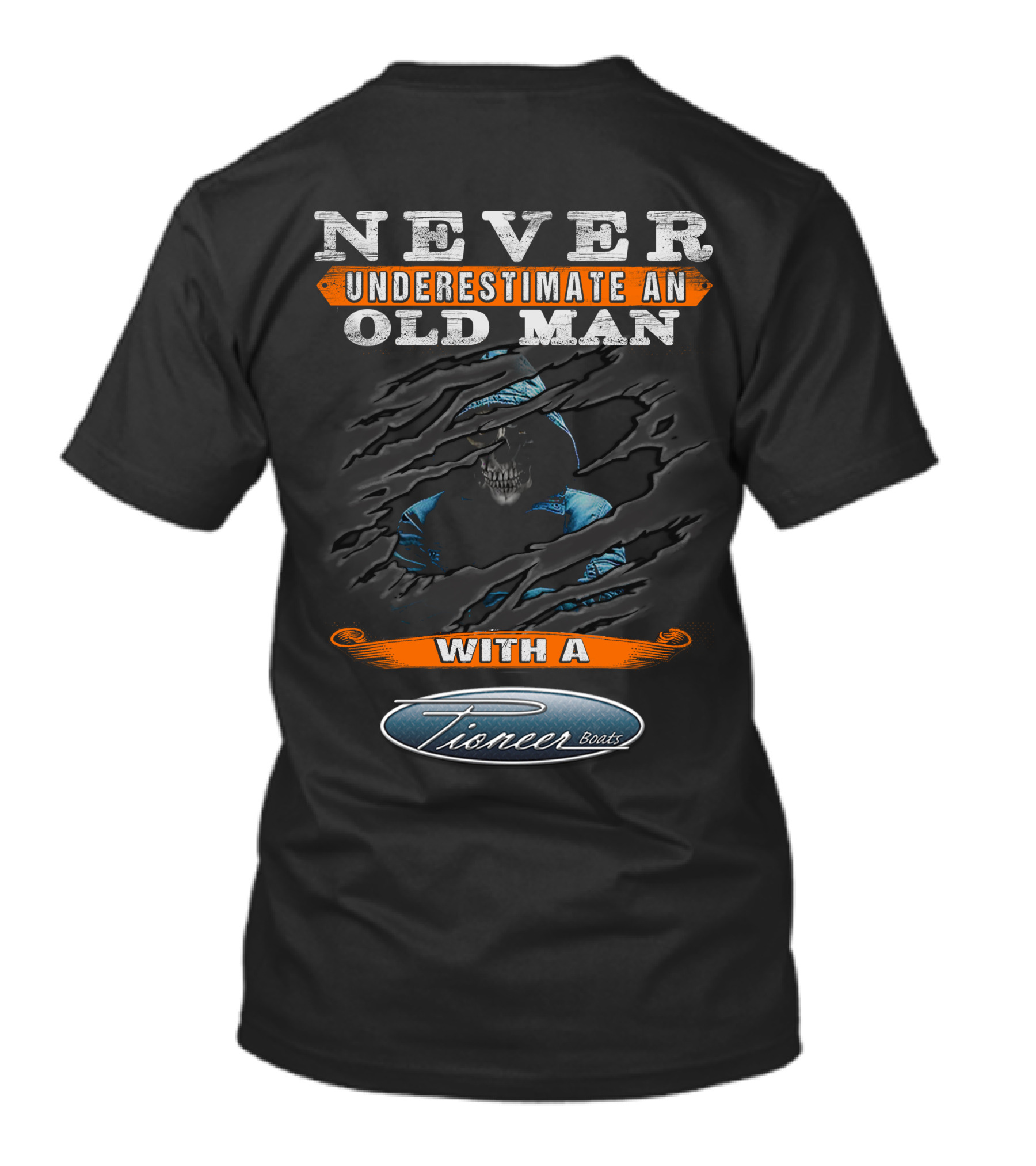 Never Underestimate An Old Man With A Pioneer Boat T-Shirt