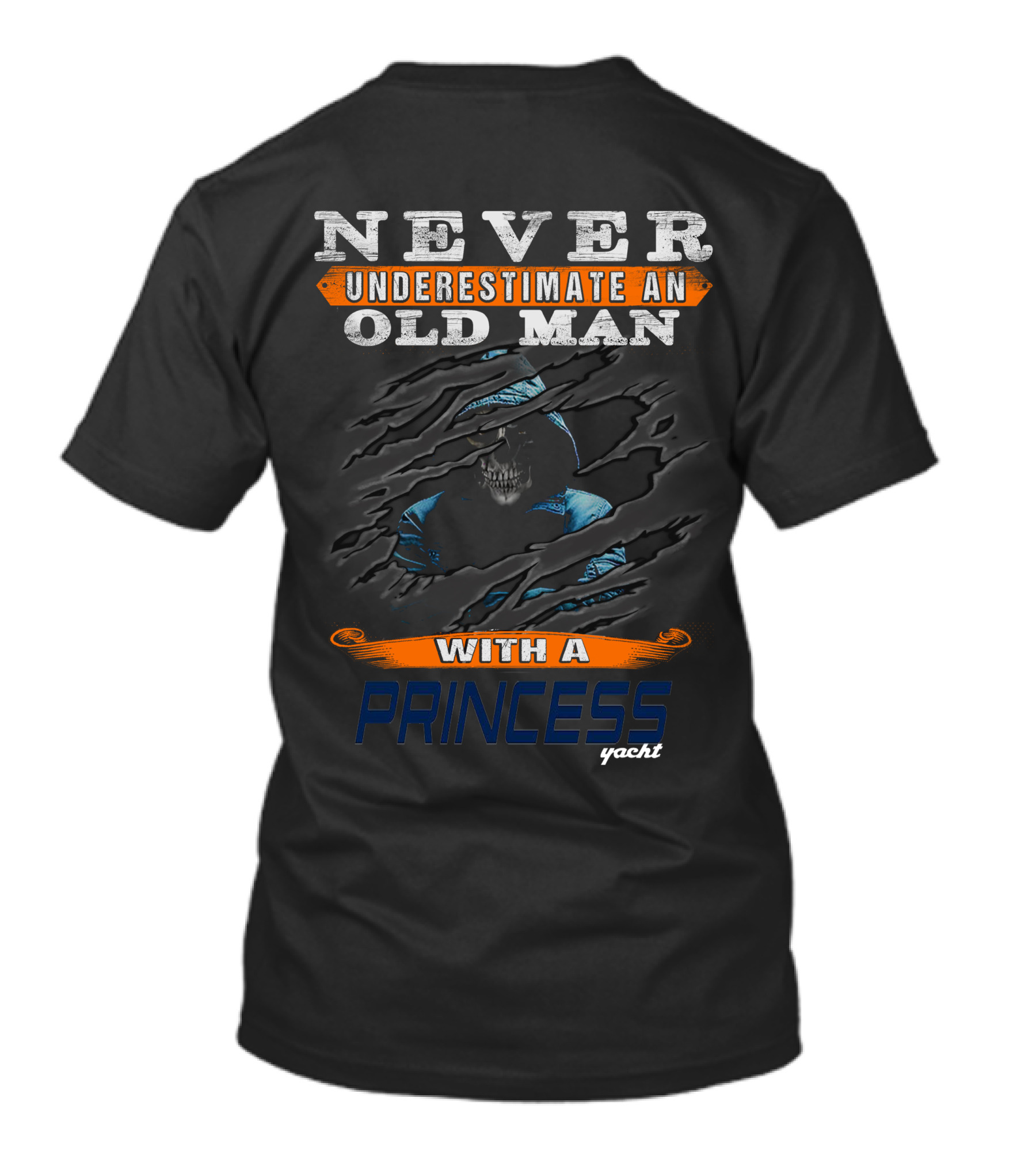 NEVER UNDERESTIMATE AN OLD MAN WITH A PRINCESS YACHT T-Shirt