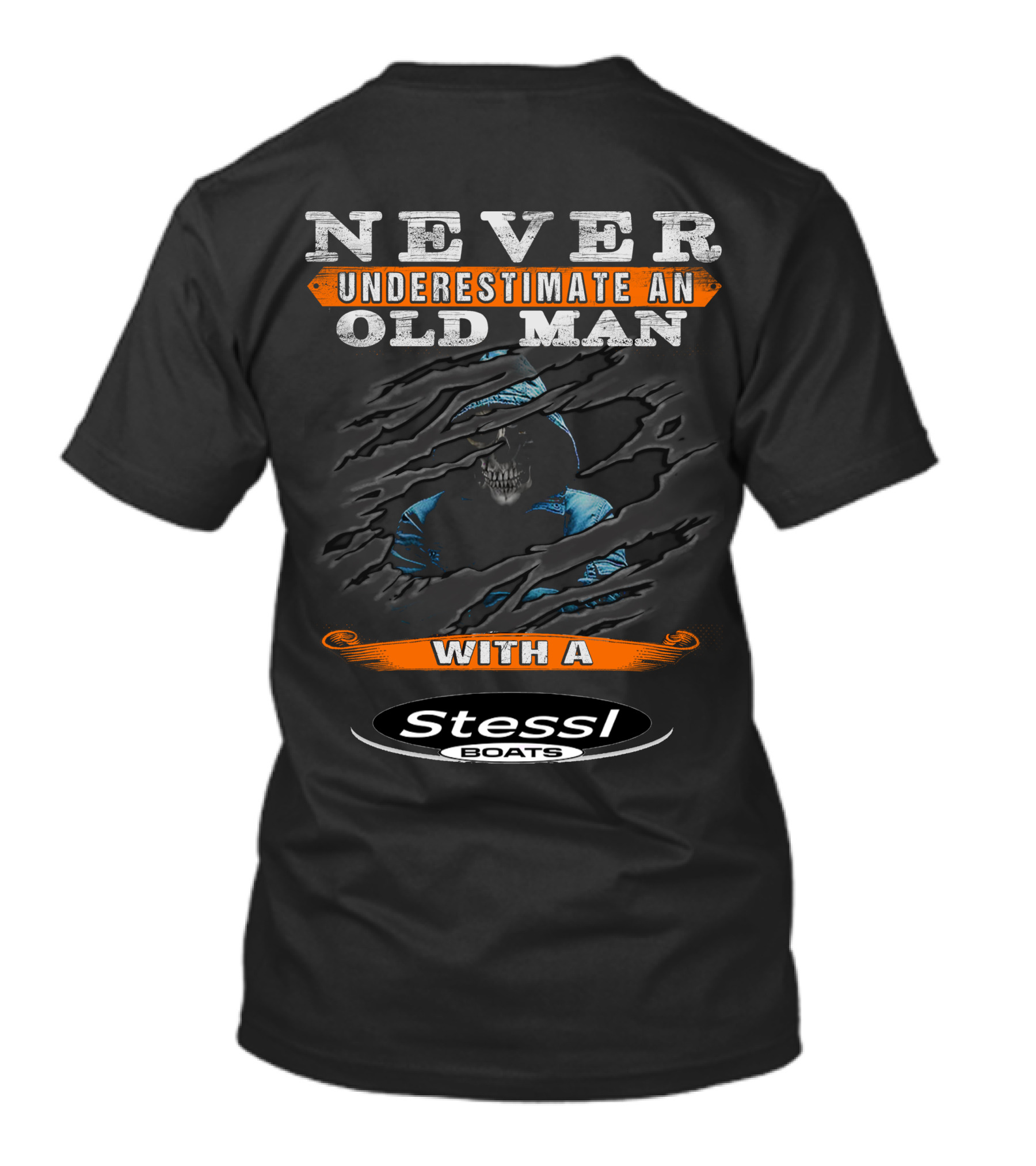 NEVER UNDERESTIMATE AN OLD MAN WITH A STESSL BOATS T-Shirt