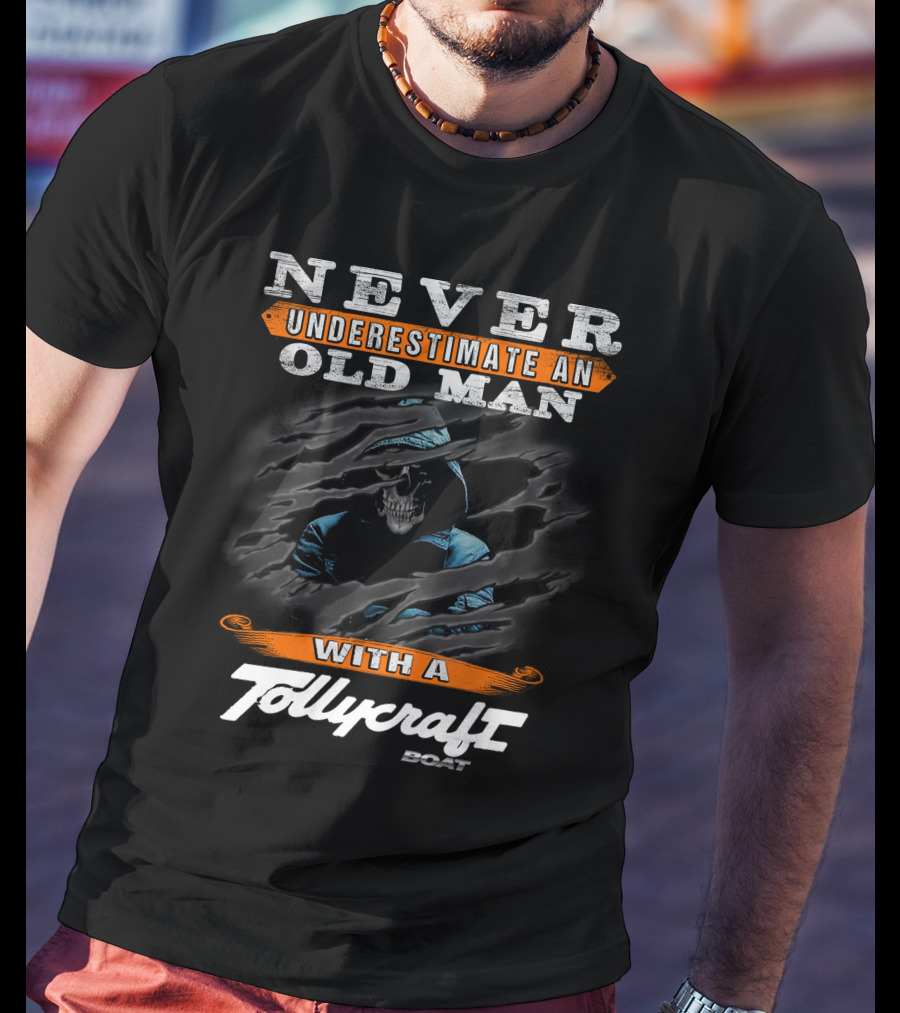 Never Underestimate An Old Man With A Tollycraft Boat T-Shirt