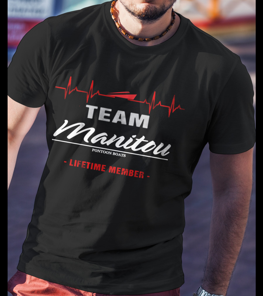 TEAM Manitou Pontoon Boats Lifetime Member T-Shirt