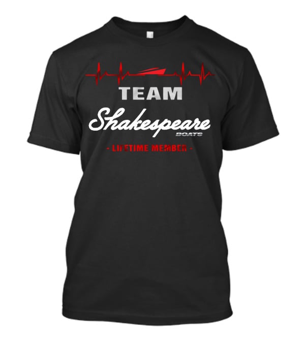 TEAM Shakespeare Boats Lifetime Member T-Shirt