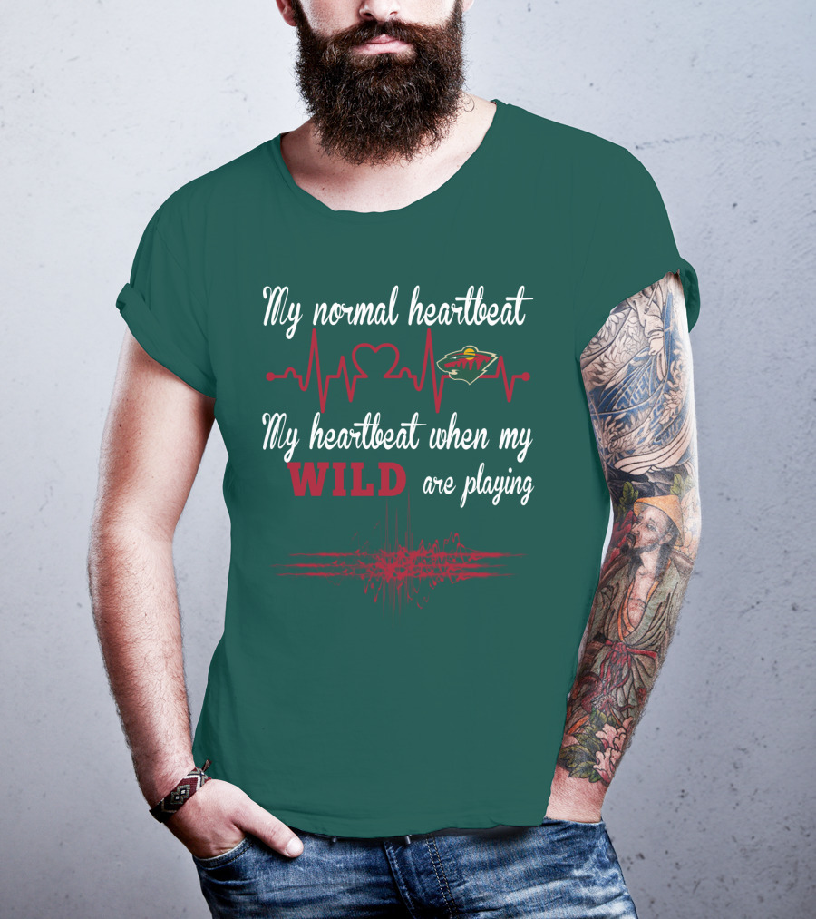 My Normal Heartbeat My Heartbeat When My Wild Are Playing Minnesota Wild T-Shirt