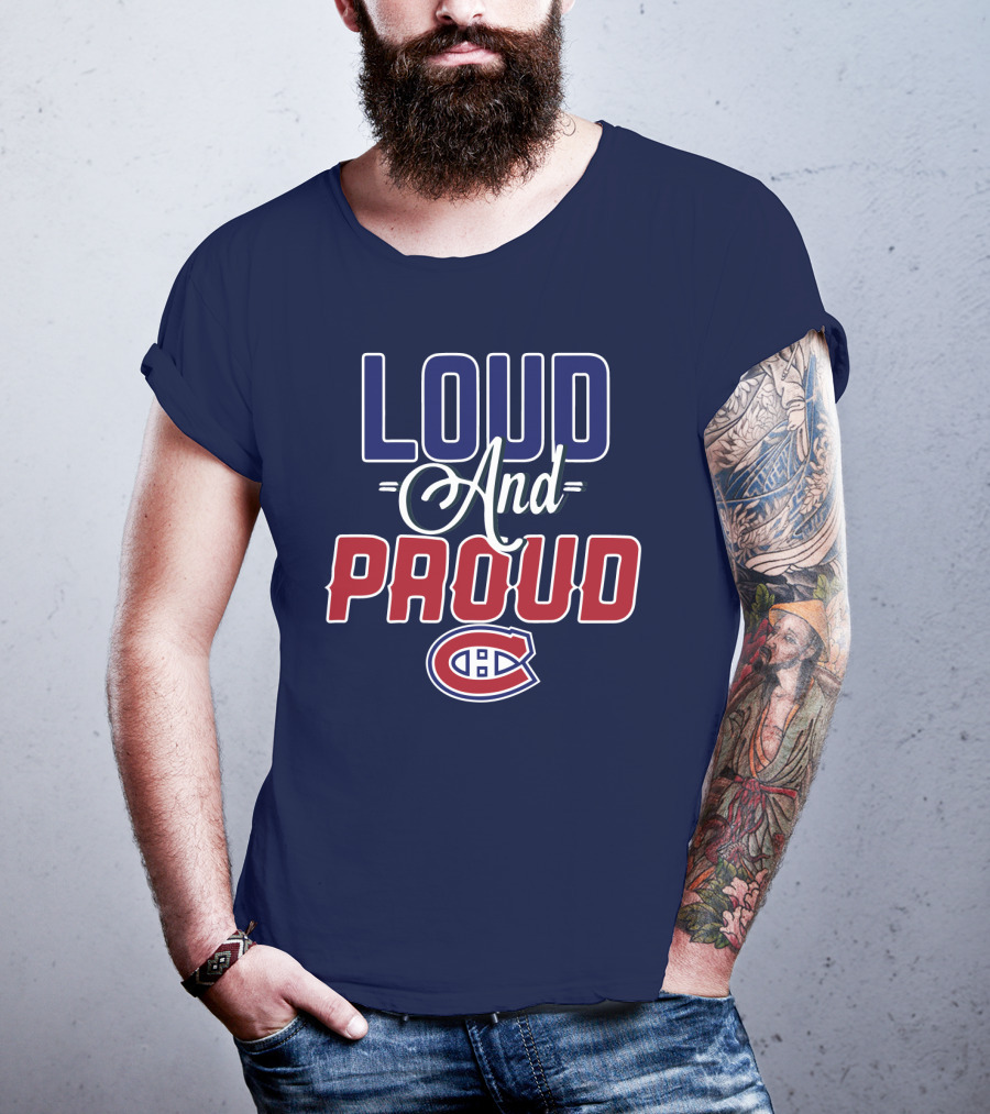 Montreal Canadiens Loud And Proud T-Shirt