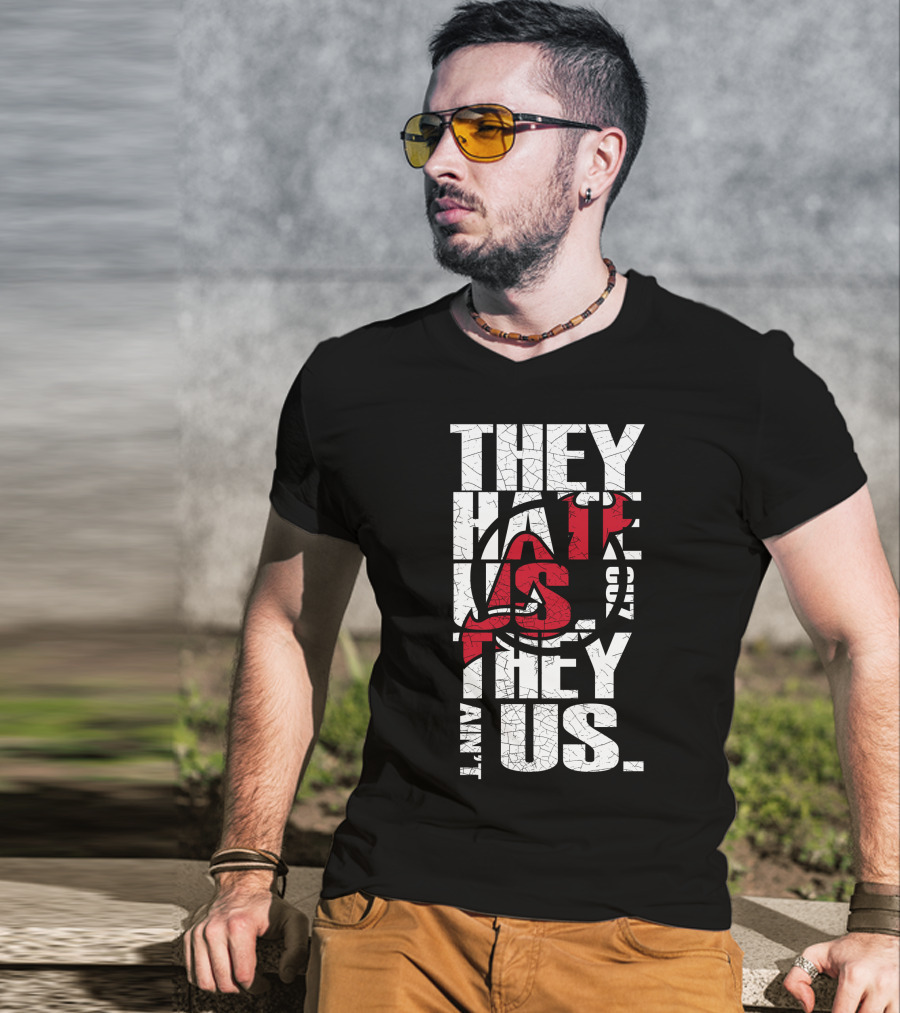 They Hate Us They Aint Us New Jersey Devils T-Shirt