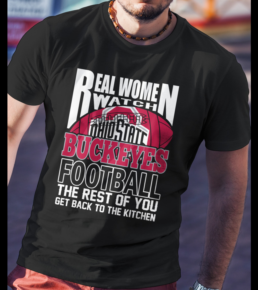 Ohio State Buckeyes Real Women Watch Football T-Shirt