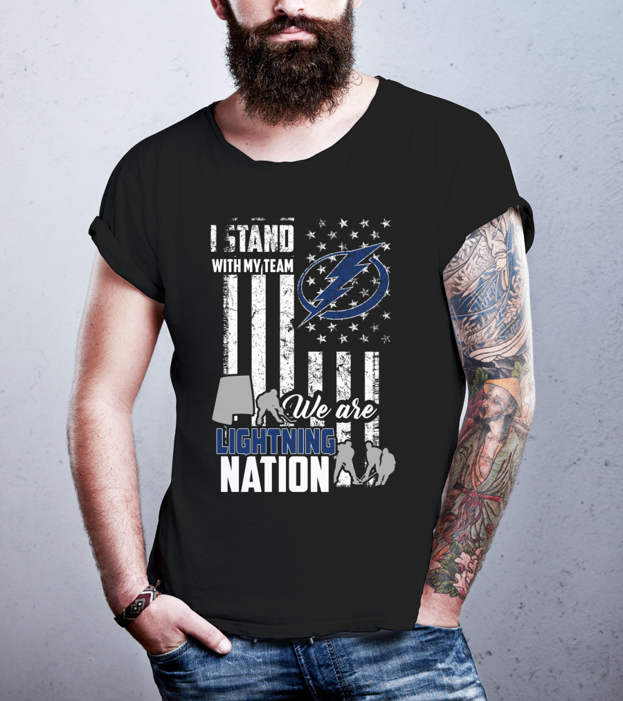 I Stand With My Team We Are Lightning Nation Tampa Bay Lightning T-Shirt