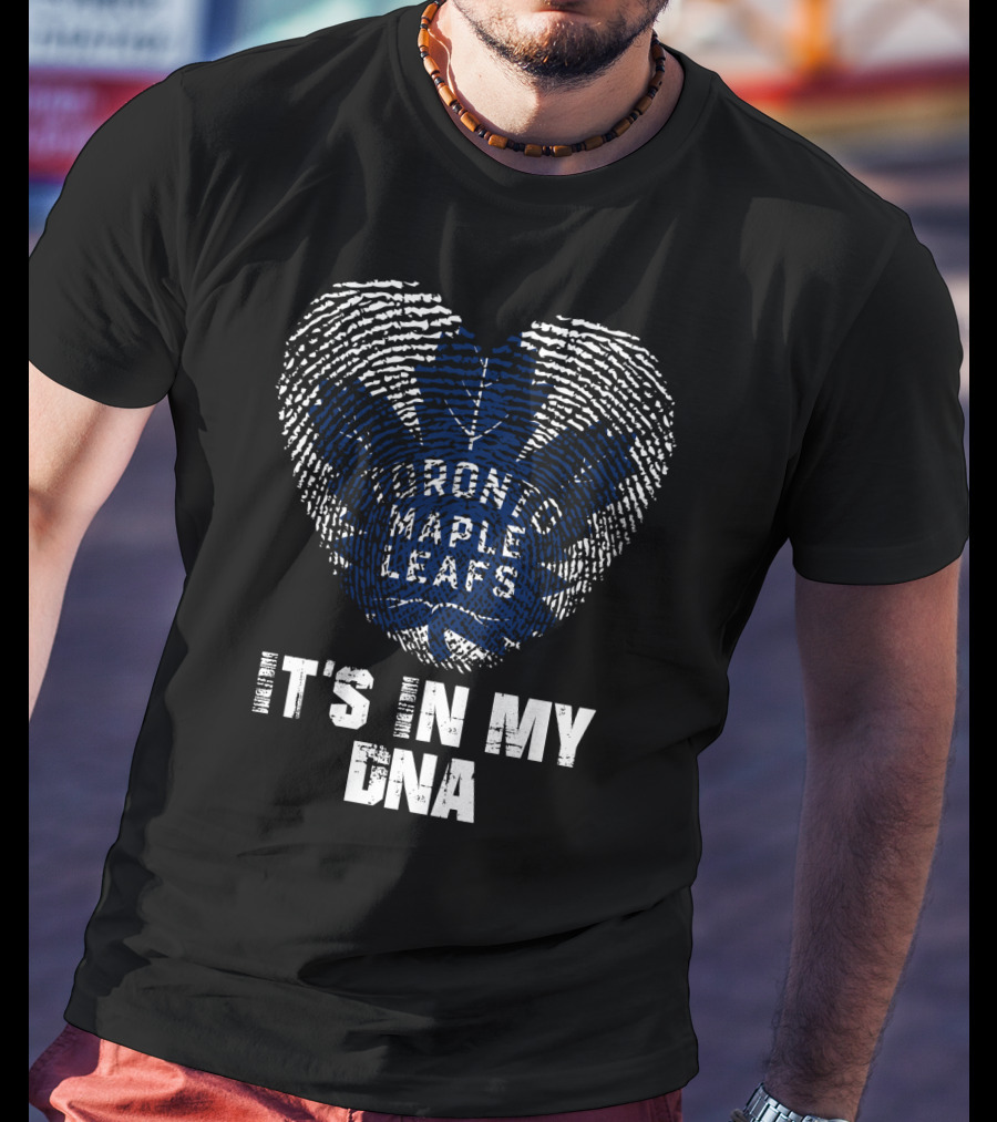 Toronto Maple Leafs It's In My Dna T-Shirt